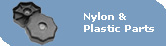 Nylon & Plastic Parts