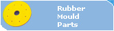 Rubber Mould Parts